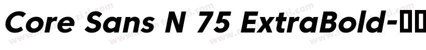 Core Sans N 75 ExtraBold字体转换
